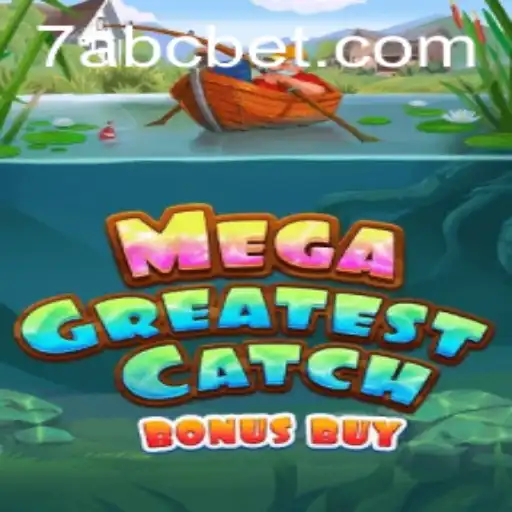 MegaGreatestCatchBonusBuy: An Exciting Dive into the World of ABC BET Gaming